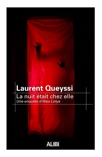 "La Nuit était chez elle", Laurent Queyssi, ALIBI, octobre 2022